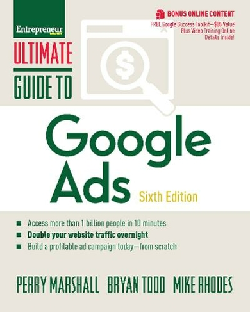 Ultimate Guide to Google Ads Paperback – November 24, 2020
by Perry Marshall (Author), Mike Rhodes (Author), Bryan Todd (Author)